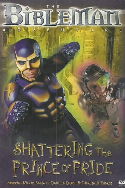 Bibleman: Shattering The Prince Of Pride