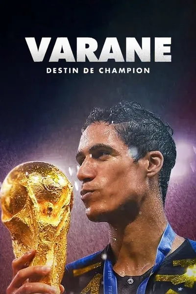 Varane: Destin de Champion