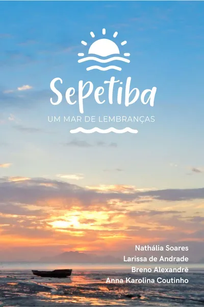 Sepetiba | Um Mar de Lembranças