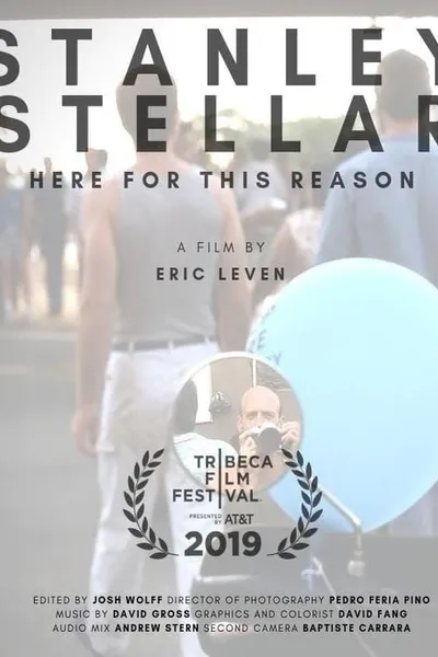 Stanley Stellar: Here for this Reason