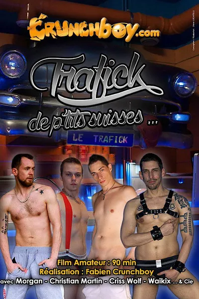 Trafick de P’Tits Suisses