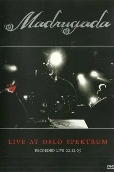 Madrugada: Live at Oslo Spektrum