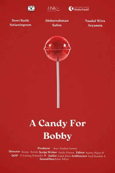 A Candy for Bobby