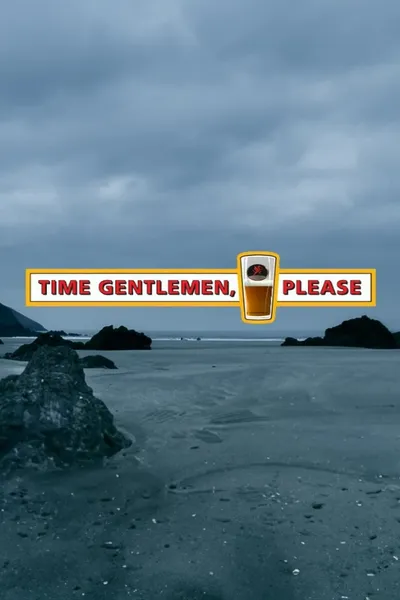 Time Gentlemen, Please