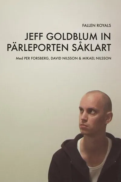 Jeff Goldblum in pärleporten såklart