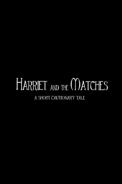 Harriet and the matches
