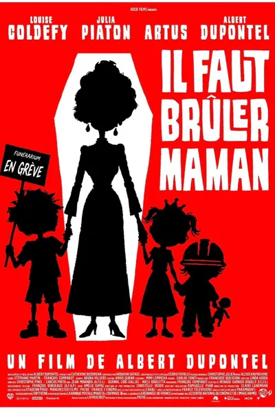 Il faut brûler maman