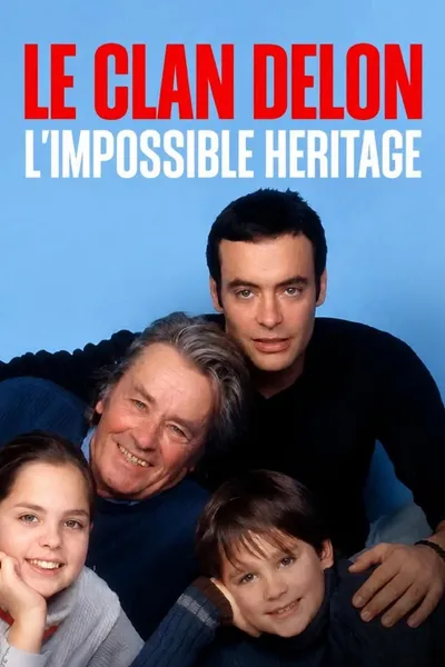 Le clan Delon, l'impossible héritage