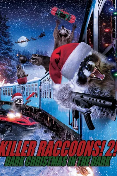 Killer Raccoons 2: Dark Christmas in the Dark