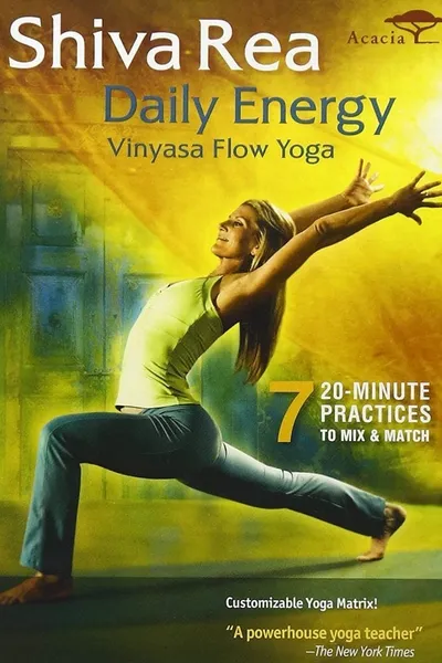 Shiva Rea: Daily Energy - Vinyasa Flow Yoga