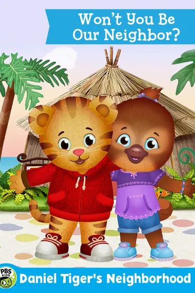 The Daniel Tiger Movie: Won't You Be Our Neighbor?
