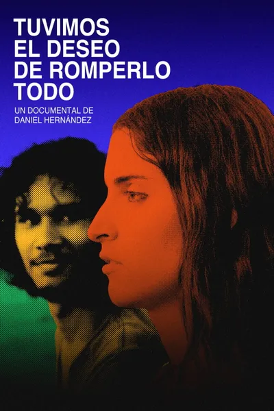 Tuvimos el deseo de romperlo todo