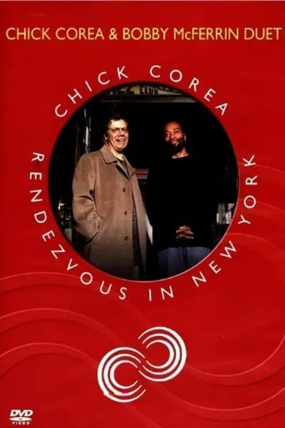 Chick Corea Rendezvous in New York - Chick Corea & Bobby McFerrin Duet