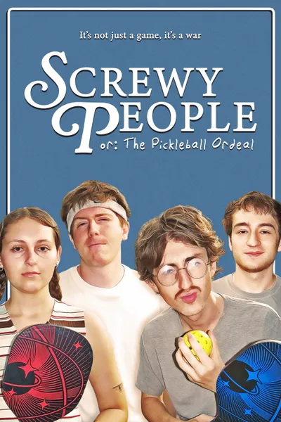 Screwy People or: The Pickleball Ordeal