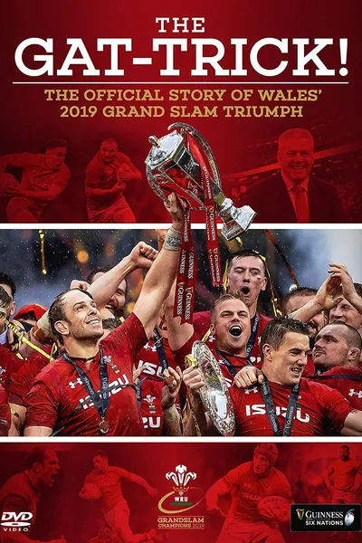 The Gat-Trick! Wales Grand Slam Glory 2019