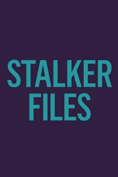 Stalker Files