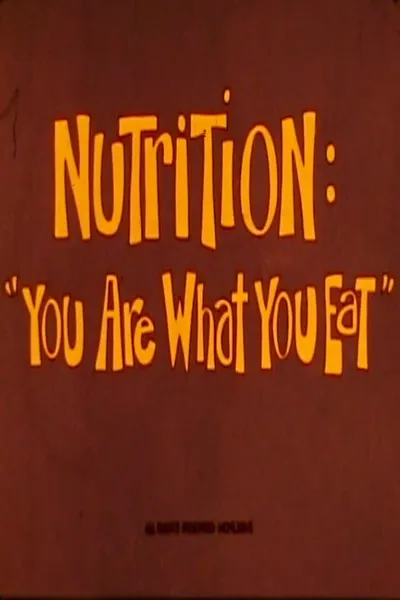 Nutrition: You Are What You Eat
