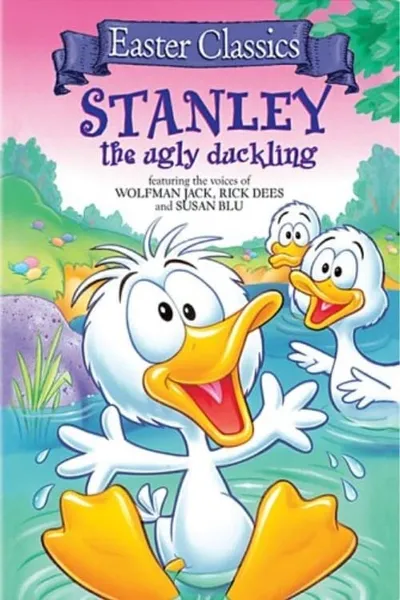 Stanley, the Ugly Duckling