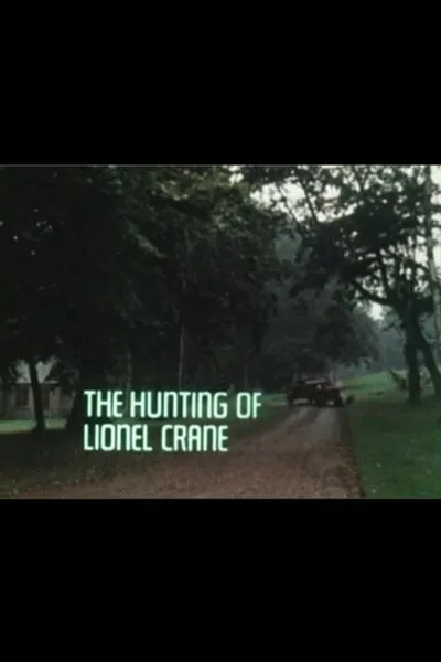 The Hunting of Lionel Crane