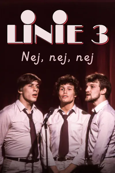 Linie 3 - Nej, nej, nej