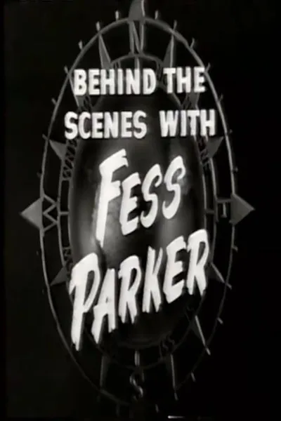 Behind the Scenes with Fess Parker