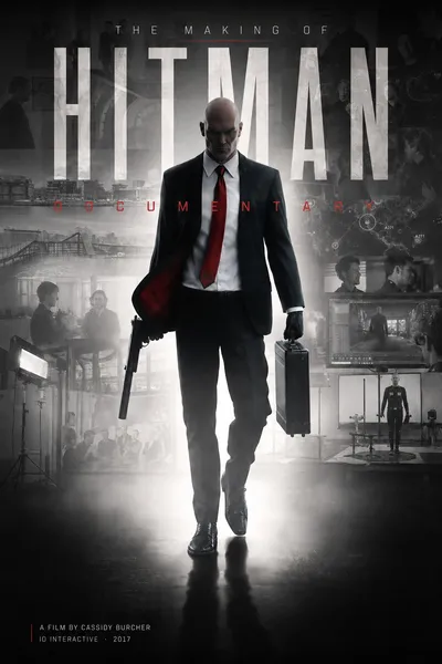 The Making of HITMAN Documentary