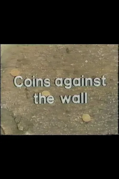 Coins Against The Wall