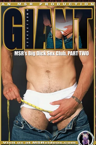 Giant Part 2: MSR's Big Dick Club