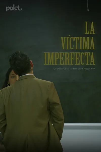 La Víctima Imperfecta