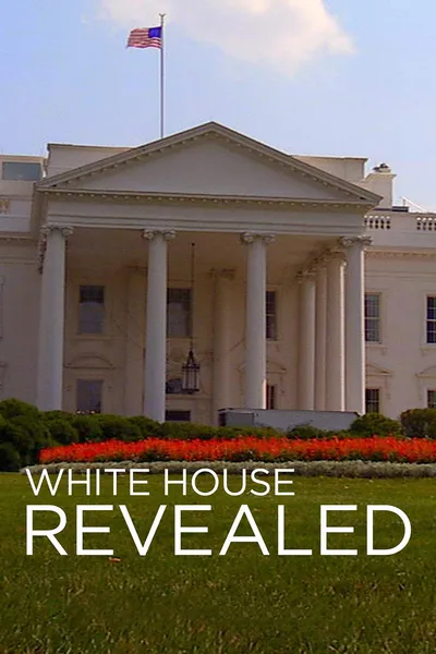 White House Revealed