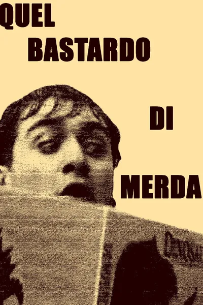 Quel bastardo di merda