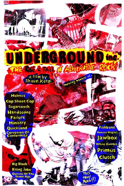 Underground Inc: The Rise and Fall of Alternative Rock