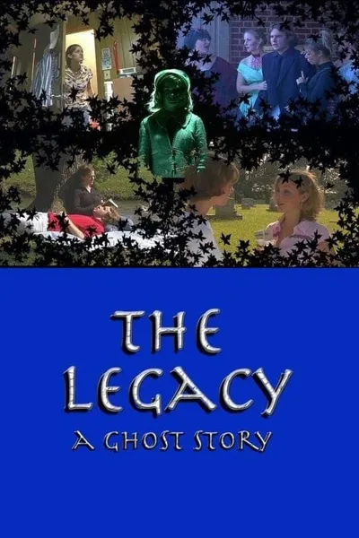 The Legacy: A Ghost Story