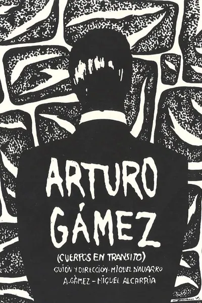 Arturo Gámez (Bodies in Transit)