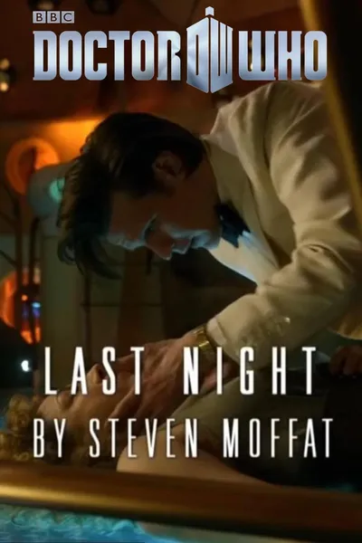 Doctor Who -The Night and The Doctor: Last Night