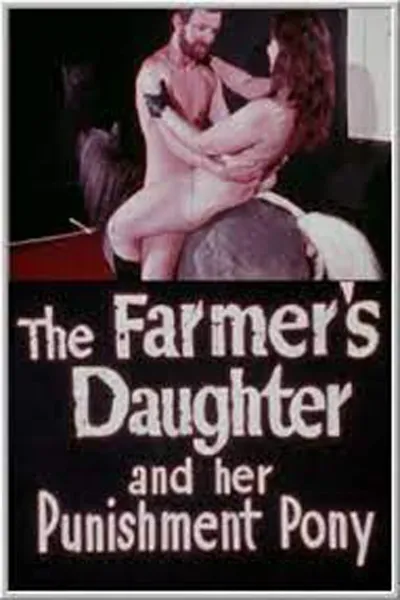 The Farmer's Daughter and Her Punishment Pony