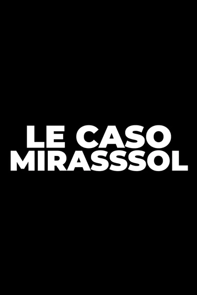 LE CASO MIRASSOL