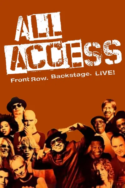 All Access: Front Row. Backstage. Live!