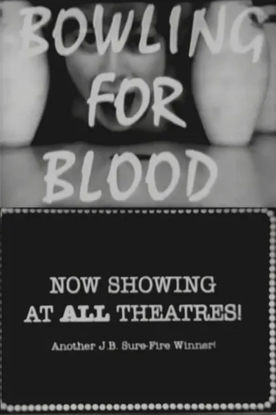 Bowling for Blood