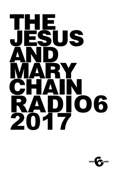 The Jesus and Mary Chain: Live at 6 Music Festival
