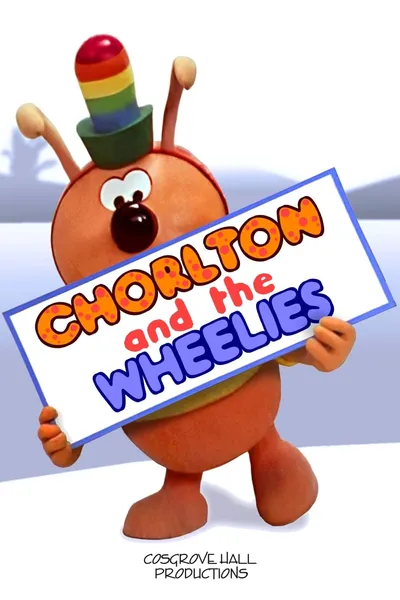 Chorlton and the Wheelies