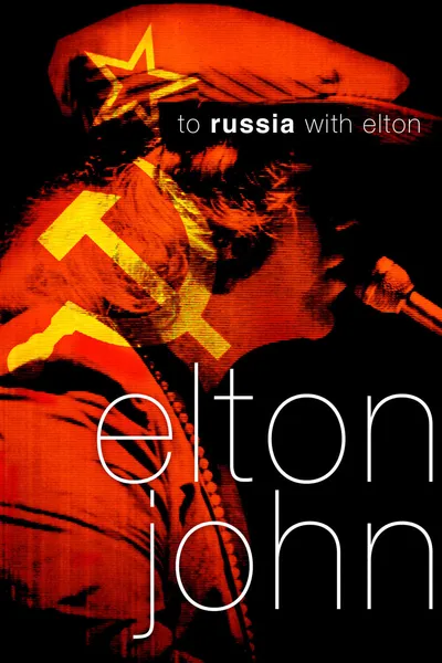 To Russia... with Elton