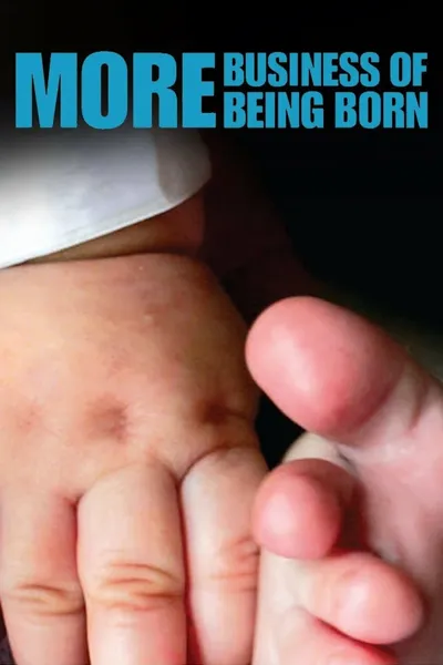 More Business of Being Born