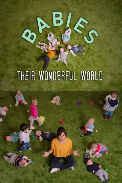 Babies: Their Wonderful World