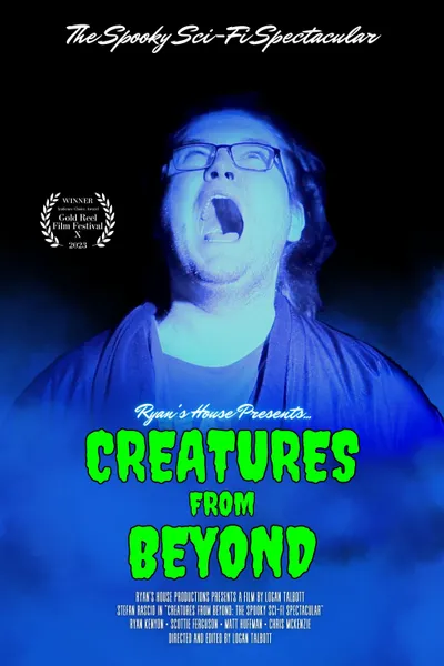 Ryan's House Presents: Creatures from Beyond