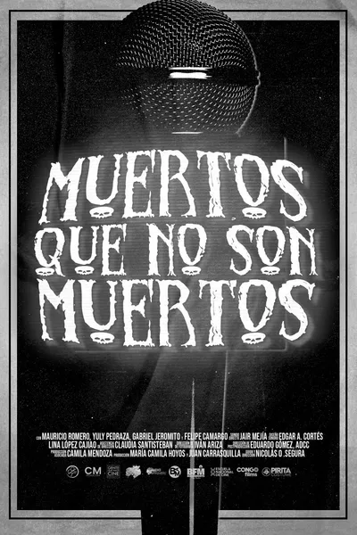 Muertos Que No Son Muertos