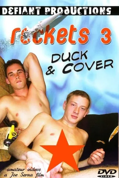 Rockets 3: Duck And Cover