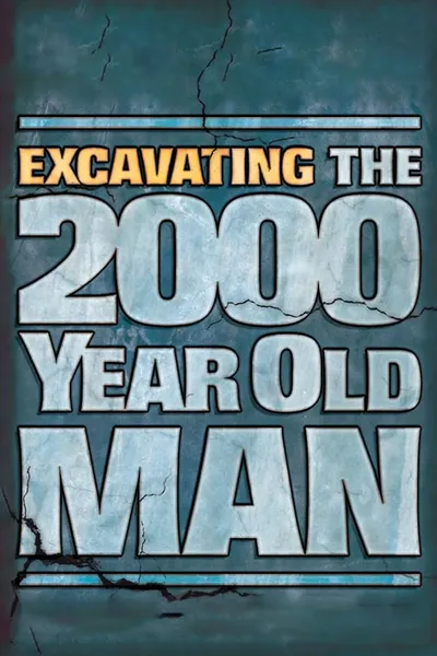 Excavating the 2000 Year Old Man