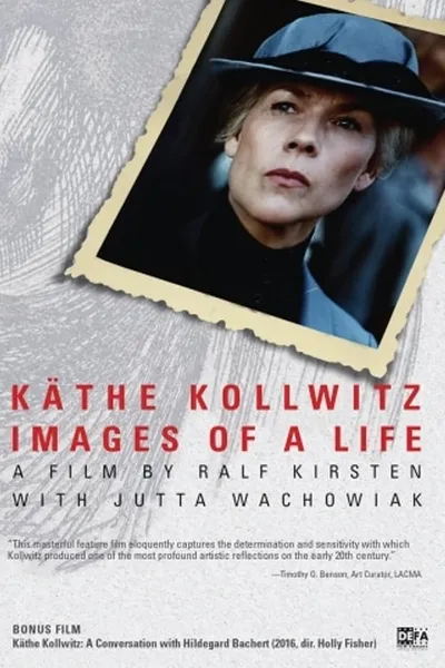 Käthe Kollwitz – Pictures of a Life