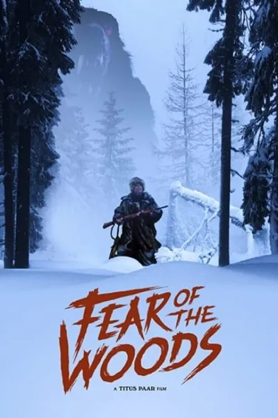 Fear of the Woods